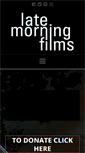 Mobile Screenshot of latemorningfilms.com